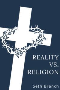 Reality Vs. Religion